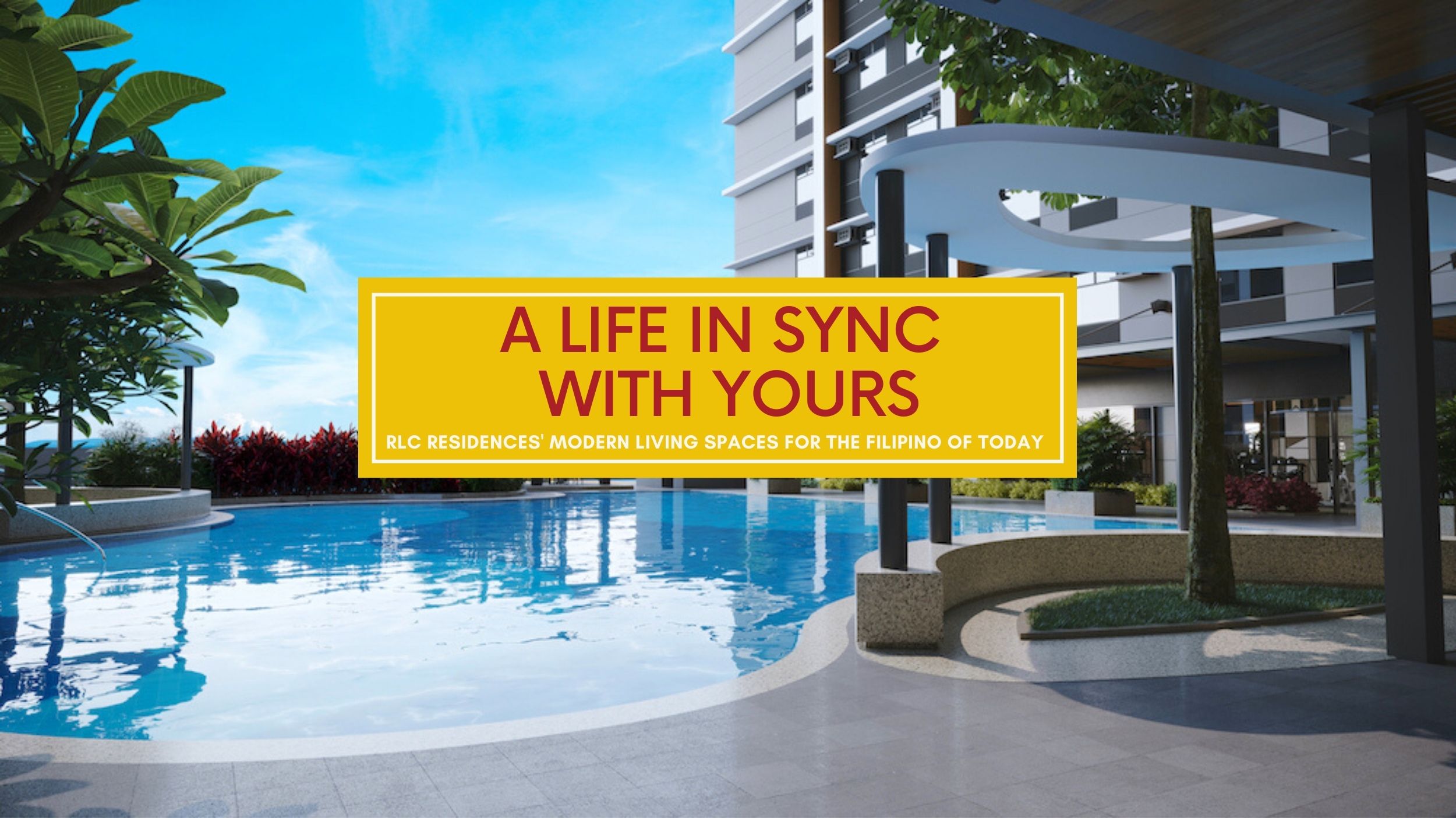 A Life In Sync With Yours: RLC Residences' Modern Living Spaces For The ...